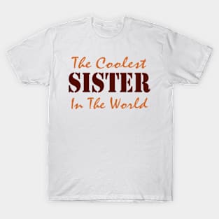 The Coolest Sister T-Shirt